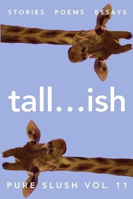Pure Slush - tall...ish Pure Slush Vol. 11, Häftad
