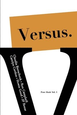 Pure Slush - Versus. Pure Slush Vol. 5, Häftad