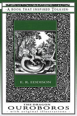 Eric Rucker Eddison - Dragon Ouroboros - A Book That Inspired Tolkien, Häftad