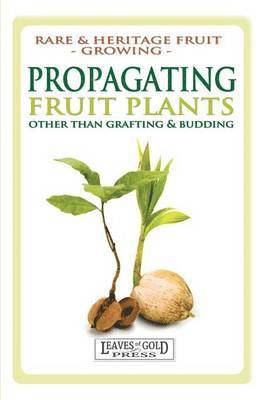 Propagating Fruit Plants 1