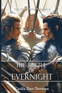 bokomslag The Battle of Evernight - Special Edition: The Bitterbynde Book #3