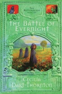 bokomslag The Battle of Evernight - Special Edition: The Bitterbynde Book #3