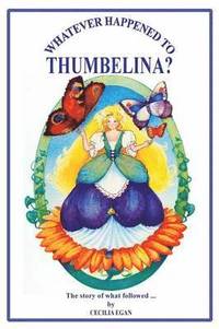 bokomslag Whatever Happened to Thumbelina?