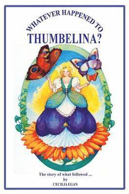 Whatever Happened to Thumbelina? 1