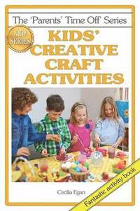 bokomslag Kids' Creative Craft Activities