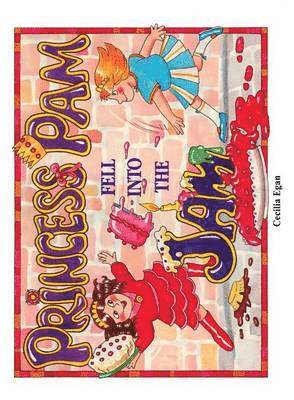 Princess Pam Fell Into the Jam