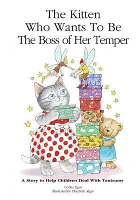 bokomslag Kitten Who Wants to Be The Boss of her Temper