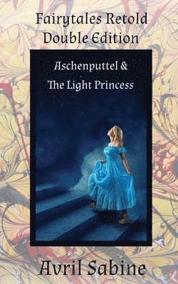 bokomslag Aschenputtel & The Light Princess