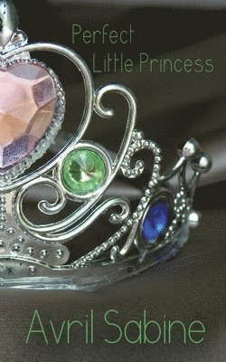 Avril Sabine - Perfect Little Princess, Häftad