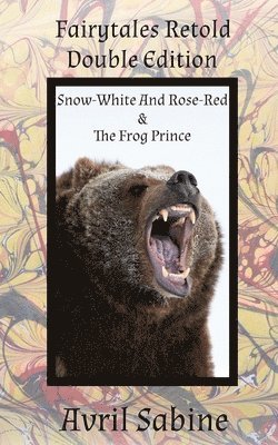 Snow-White And Rose-Red & The Frog Prince 1