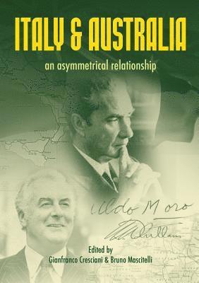 bokomslag Italy and Australia: An Asymmetrical Relationship