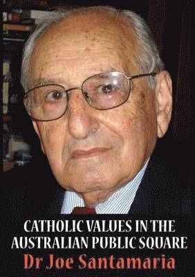 bokomslag Catholic Values in the Australian Public Square