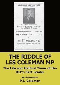 bokomslag The Riddle of Les Coleman MP