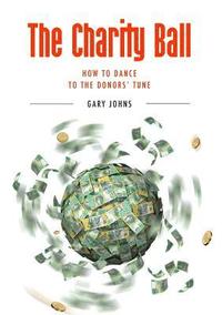 bokomslag The Charity Ball: How to Dance to the Donor's Tune