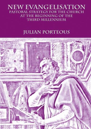 bokomslag New Evangelisation: Pastoral Strategy for the Church at the Beginning of the Third Millennium