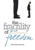 bokomslag The Fragility of Freedom: Why Subsidiarity Matters