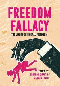 bokomslag Freedom Fallacy