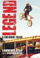 Lawrence Ryan, Stephen Webb - Legend: A Childhood Dream, Häftad