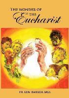 The Wonder of the Eucharist 1