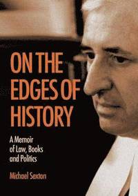 bokomslag On the Edges of History: A Memoir of Law, Books and Politics