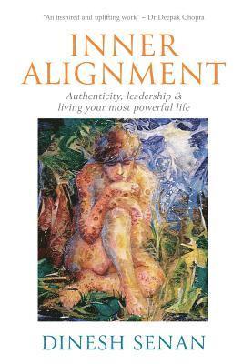 bokomslag Inner Alignment: Authenticity, leadership & living your most powerful life