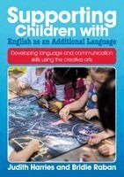 Judith Harries, Bridie Raban - Supporting Children with English as an Additional Language, Häftad. Tillgänglighet: Lägg i varukorg