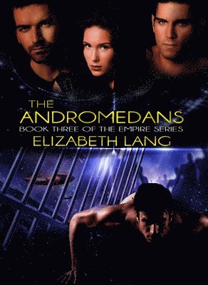 Elizabeth Lang - The Andromedans, Häftad