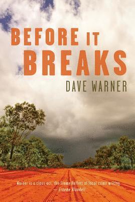 Dave Warner, Warner,Dave - Before It Breaks, Häftad