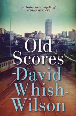 David Whish-Wilson, Whish-Wilson,David - Old Scores, Häftad