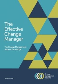 bokomslag The Effective Change Manager