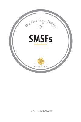 The Five Foundations of SMSFs 1