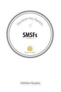 Matthew Burgess - The Seven Key Aspects of SMSFs, Häftad