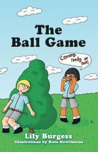 Lily Burgess - The Ball Game, Häftad