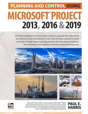 bokomslag Planning and Control Using Microsoft Project 2013, 2016 & 2019