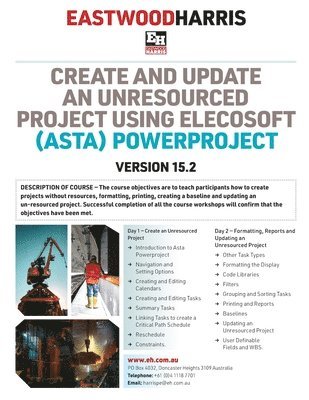 bokomslag Create and Update an Unresourced Project using Elecosoft (Asta) Powerproject Version 15.2