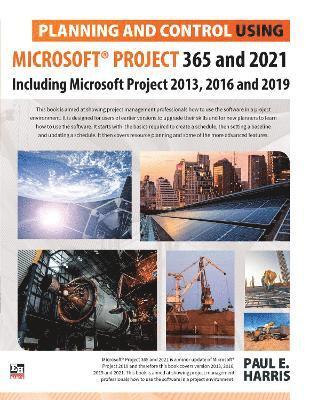 Paul E Harris - Planning and Control Using Microsoft Project 365 and 2021, Häftad