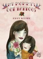 Andy White - My Mommy's Got Tattoos, Häftad