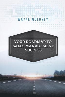 bokomslag Your Roadmap to Sales Management Success