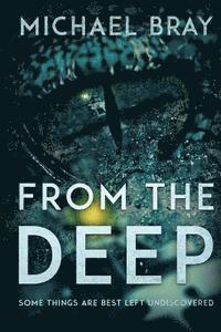 Michael Bray - From The Deep, Häftad