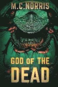 M. C. Norris - God Of The Dead, Häftad