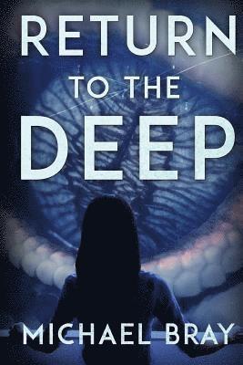 Michael Bray - Return to The Deep, Häftad