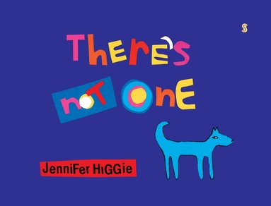 Jennifer Higgie - There's Not One, Inbunden