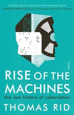 Thomas Rid - Rise of the Machines, Häftad