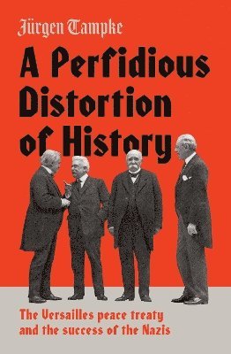 bokomslag Perfidious Distortion of History