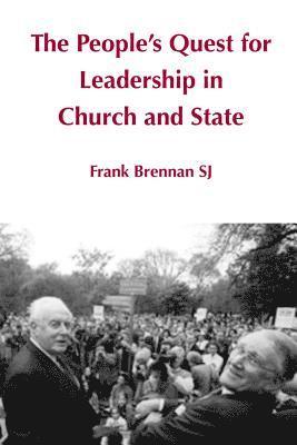 The People's Quest for Leadership in Church and State 1