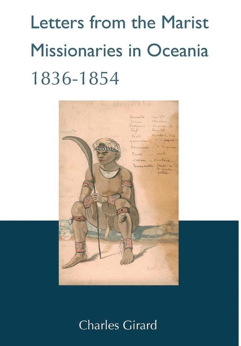 Letters from the Marist Missionaries in Oceania 1836-1854 1