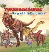bokomslag Tyrannosaurus, King of the Dinosaurs