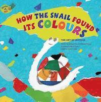 How the Snail Found its Colours 1