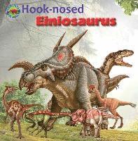 bokomslag Hook-Nosed Einiosaurus
