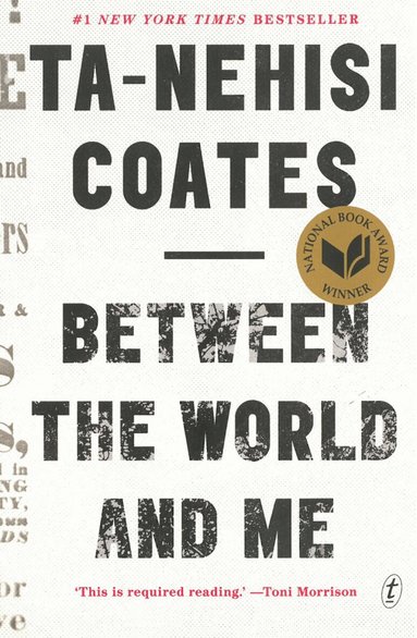 Ta-Nehisi Coates - Between the World and Me, Häftad